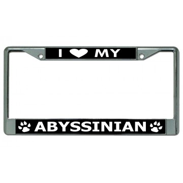 I Love My Abyssinian Cat Chrome License Plate Frame