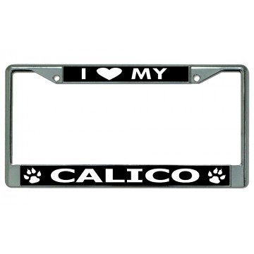 I Love My Calico Cat Chrome License Plate Frame