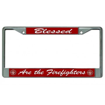 Blessed Are The Firefighters #3 Chrome License Plate Frame