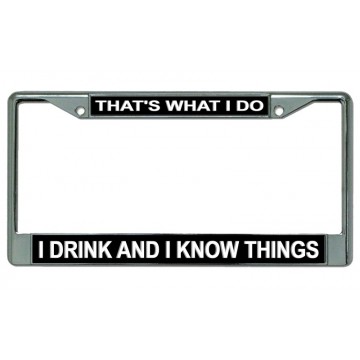 I Know Things … Chrome License Plate Frame