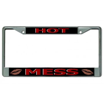 Hot Mess Chrome License Plate Frame