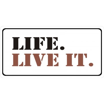 Life. Live It. Photo License Plate
