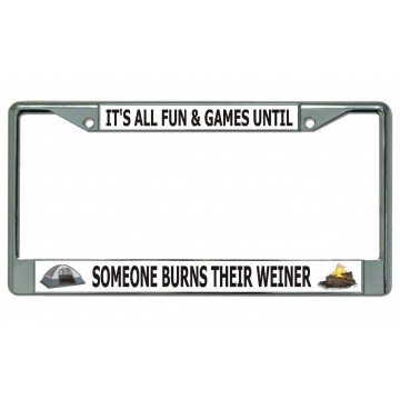 It's All Fun & Games Until … Chrome License Plate Frame