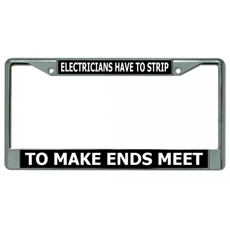 Electricians Have To Strip Chrome License Plate Frame