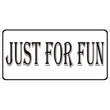 Just For Fun Photo License Plate