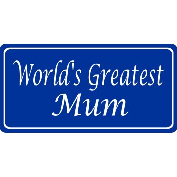 Worlds Greatest Mum On Blue Photo License Plate