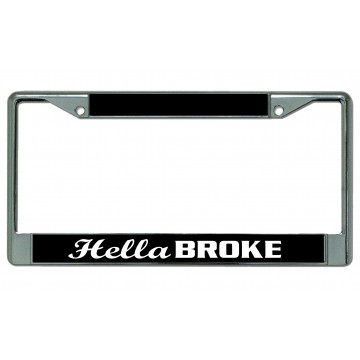 HellaBROKE Chrome License Plate Frame