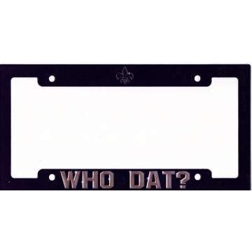 Who Dat? Metal License Plate Frame