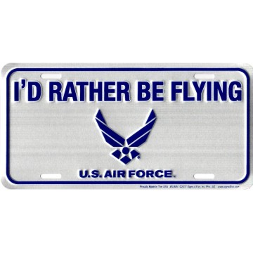 U.S. Air Force I'D Rather Be Flying Metal License Plate